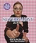 Supernanny: How to Get the Best from Your Children