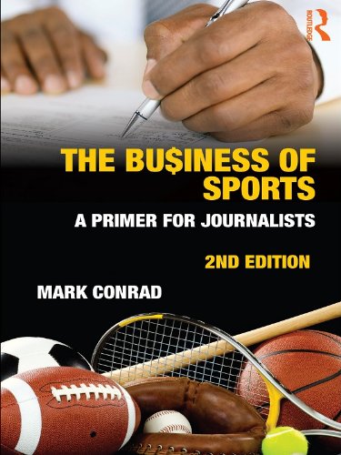 The Business of Sports: A Primer for Journalists (Communication Series)