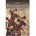 The Mongols and the West: 1221-1410 (The Medieval World)