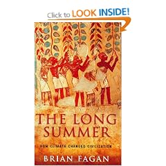 The Long Summer: How Climate Changed Civilization