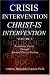 Crisis Intervention Christ-Is Intervention: Volume I