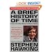 A Brief History Of Time: From Big Bang To Black Holes