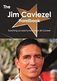 The Jim Caviezel Handbook - Everything you need to know about Jim Caviezel