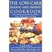 The Low-Carb Baking and Dessert Cookbook