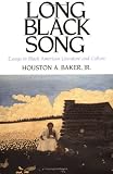 Long Black Song: Essays in Black American Literature and Culture