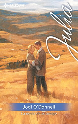 La novia de su amigo (Julia) (Spanish Edition)