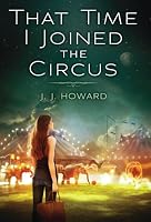 That Time I Joined the Circus
