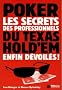Les secrets professionnels du Texas Hold'em enfin d�voil�s !