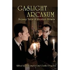 Gaslight Arcanum: Uncanny Tales of Sherlock Holmes