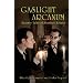 Gaslight Arcanum: Uncanny Tales of Sherlock Holmes