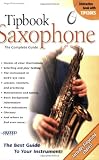 Tipbook Saxophone: The Complete Guide