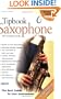 Tipbook Saxophone: The Complete Guide