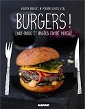 Acheter le livre Burgers ! : Hot-dogs et bagels entre potes