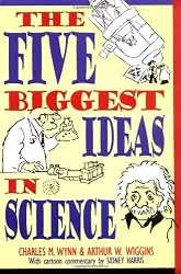 The Five Biggest Ideas in Science (Wiley Popular Science)