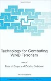 Technology for Combating WMD Terrorism: Proceedings of the NATO ARW on Technology for Combating WMD Terrorism, Hunt Valley, MD, U.S.A. from 19 to 22 November ... II: Mathematics, Physics and Chemistry) 51SWpf mZ7L. SL160 Technology for Combating WMD Terrorism: Proceedings of the NATO ARW on Technology for Combating WMD Terrorism, Hunt Valley, MD, U.S.A. from 19 to 22 November ... II: Mathematics, Physics and Chemistry)