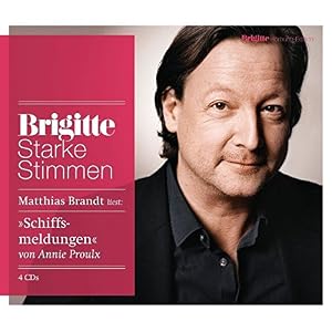 Schiffsmeldungen: Starke Stimmen. BRIGITTE Hörbuch-Edition