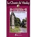 Le Chemin de V�zelay vers Saint-Jacques-de-Compostelle : Guide pratique du p�lerin