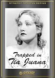 Trapped in Tia Juana (1932)