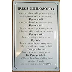 Blechschild Irish Philosophy Irland Schild Werbung