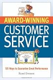 Award Winning Customer Service: 101 Ways to Guarantee Great Performance [Paperback]