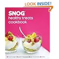 SNOG Healthy Treats Cookbook - Frozen Yogurt, Gluten-free Bakes, Raw Food Treats, Smoothies & Drinks