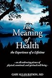 The Meaning of Health- The Experience of a Lifetime