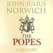 The Popes: A History | [John Julius Norwich]