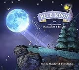 Blue moon from 'The journals of Mama Mae & LeeLee'
