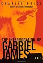The Interrogation of Gabriel James