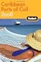 Fodor's Caribbean Ports of Call 2008 (Fodor's Gold Guides)