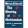 Cleaving Of Christendom: History Of Christendom Vol 4