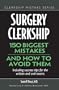 Surgery Clerkship: 150 Biggest Mistakes And How To Avoid Them (Clerkship Mistake)