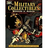 Official Price Guide to Military Collectibles: Sixth Edition by Richard Austin