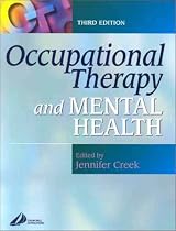 Occupational Therapy and Mental Health: Principles, Skills and Practice (3rd Edition)