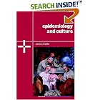 Epidemiology and Culture (Cambridge Studies in Medical Anthropology) by James A. Trostle