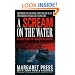 A Scream on the Water: A True Story of Murder in Salem