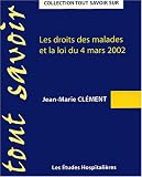 Les droits des malades et la loi du 4 mars 2002