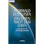 Das Leben nach dem Leben: Gespr�che mit Wiedergeborenen: Gespr�che mit Wiedergeborenen. (Grenzwissenschaften/Esoterik)