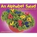 An Alphabet Salad: Fruits and Vegetables from A to Z (A+ Books)