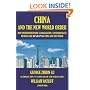 China and the New World Order: How Entrepreneurship, Globalization, and Borderless Business Are Reshaping China and the World