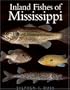 Inland Fishes of Mississippi
