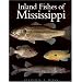 Inland Fishes of Mississippi