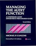 Managing the Audit Function: A Corporate Audit Department Procedures Guide (with disk), 2nd Edition