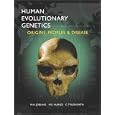 Human Evolutionary Genetics: Origins, Peoples and Disease by Mark A. Jobling, Mathew Hurles, and Chris Tyler-Smith