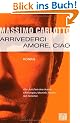 Arrivederci Amore, Ciao: Roman