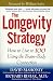 Book The Longevity Strategy: How to Live to 100 Using the Brain-Body Connection