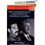 The Psychological Assessment of Political Leaders: With Profiles of Saddam Hussein and Bill Clinton