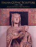 Italian Gothic Sculpture: c.1250-c.1400