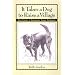 It Takes a Dog to Raise a Village: True Stories of Remarkable Canine Vagabonds