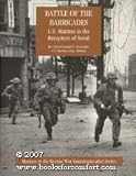 Battle Of The Barricades, US Marines in the Recapture of Seoul
